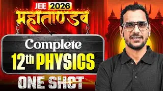 Complete Class 12th PHYSICS in 1 Shot | PART - 2 | All Concepts & PYQs | JEE 2026