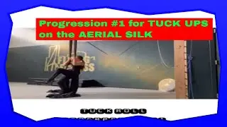 Progression #1/ Tuck Roll/Aerial Silk Conditioning Foundational/Exercise to help Invert.