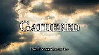 GATHERED - 