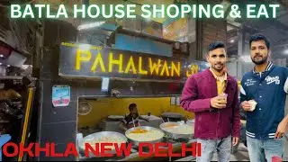Batla House Okhla New Delhi Shopping & Food Guide @Bakaiiti