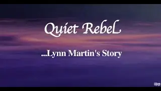 Quiet Rebel - Lynn Martin's Story