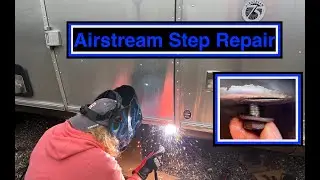 🛠️ Airstream Step Repair &mdash; Welding a Crack on Trailer Steps