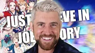 I Just Believe!!! In Joe Hendry | Love Live! meme