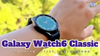 Galaxy Watch6 Classic | Unboxing | Overview | Keyspecs