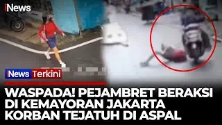 Detik-Detik Wanita Muda Dijambret di Kemayoran, Korban Terjungkal di Aspal | iNews Terkini