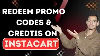 Redeem Instacart Promo Codes Fast! // Instacart Promo Codes & Credits Guide!