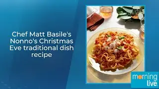 Chef Matt Basile's Nonno's Christmas Eve traditional dish recipe