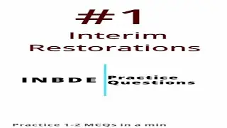 INBDE practice questions Interim restorations 1