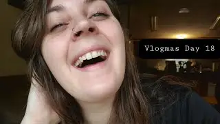 VLOGMAS DAY 18 | 2020 | clean with me, shopping, lois!