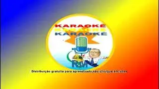 Can&ccedil;&atilde;o Jovem Monarca KARAOKE