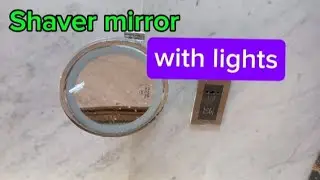 Installation of shaver mirror  part 10