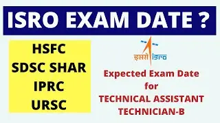 ISRO Exam Date 2022- HSFC, URSC, SDSC SHAR, IPRC