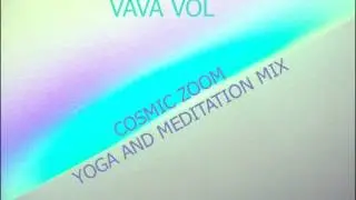 Cosmic Zoom (Yoga and Meditation Mix)