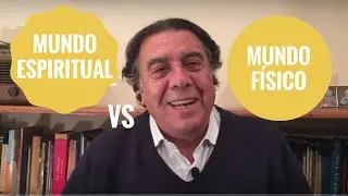 Sorprendentes similitudes del mundo espiritual y mundo físico - Pancho Amenabar