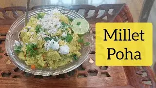 Millet poha // Jain millet poha // Millet recipes #internationalyearofmillets #iyom