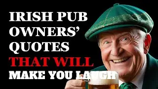 Witty Quotes from Irish old Pub Owners That Will Make You Want a Pint | Fabulous Quotes