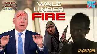 Minnesota Fraud Gets Worse - Walz Under Investigation on Red Pill News Live