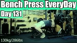 Bench press everyday Day 131 - CNS Depleted | Recovery Day