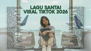 Lagu pop santai viral ditiktok 2026