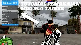 [TUTOR] PEMAKAIAN MOD M.A TAINER BUAT YANG BLOM TAU | GTA OPLEN