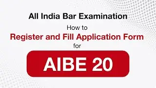How to Register and fill Application Form for AIBE 20   All India Bar Examination