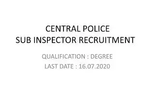 CENTRAL POLICE RECRUITMENT