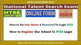 How to set User id and Password for NTSE Login 2021-22 //How to Register School For NTSE Login.