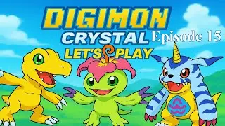 Digipalooza! - Прохождение Digimon Crystal, эпизод 15