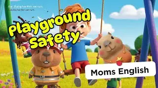 [Moms English] EP012. Playground Safety | Kids English | Safety Education for Children