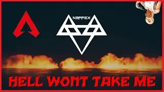 Hell Won't Take Me | Apex Legends Montage