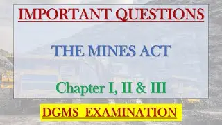 IMPORTANT MCQ QUESTIONS of The Mines Act, 1952, Chapter No. I, II & III (DGMS Examination)