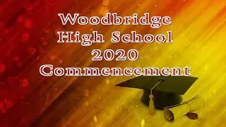 Woodbridge HS Commencement; 2020