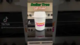 DOLLAR TREE *Dunkin Doughnuts* Gift Basket DIY #teacherappreciationweek #diyteachersdaygift
