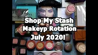 Shop My Stash Monthly Makeup Rotation July 2020!