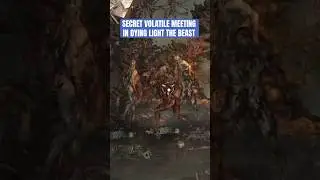 Secret Volatile Meeting in Dying Light The Beast