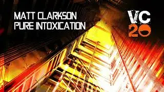 Matt Clarkson - Pure Intoxication