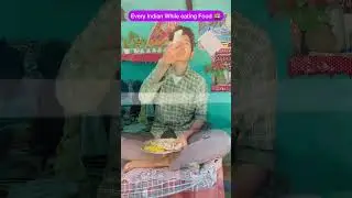 Every Indian while eating food 😂#priyalkukreja #shorts #ytshorts