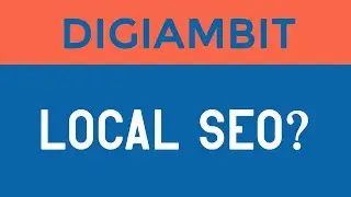 What is Local SEO? What Are The Benefits? Watch to Learn Local Search Optimization  - DIGIAMBIT