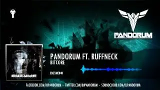 Pandorum ft. Ruffneck - Bitcore