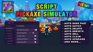 NEW SCRIPT PICKAXE SIMULATOR 🔥 | AUTO MINE FAST, AUTO REBIRTH, AUTO SELL, AUTO HATCH, AND MORE...