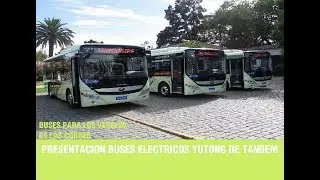Presentaci&oacute;n Buses Electricos Yutong de Tandem
