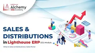Lighthouse ERP Sales and Distributions (SD) Module | What Is Sales & Distributions | Sales Portal