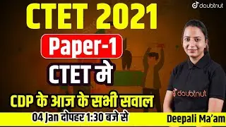 CTET 2021 Answer Key Paper - 1 | CDP Memory Based Questions | CDP Exam Paper Analysis & Solution