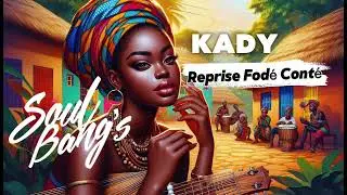 Soul Bang&rsquo;s - Kadi (Audio) - Cover Fod&eacute; Cont&eacute;