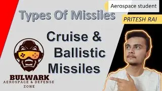 Types Of Missiles // Cruise Missiles // Ballistic Missiles
