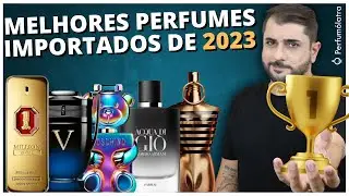 TOP 15 MELHORES PERFUMES IMPORTADOS DE 2023 #perfumesmasculinos
