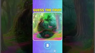(P55) 🍒 Guess the Fruit by Optical Illusion | Guessing Games