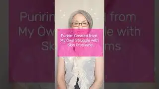 After 10 years of struggling with skin troubles, I created Puririn