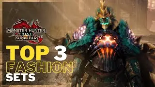 TOP 3 Hunter Fashion Sets in MH Sunbreak!