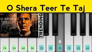 O Shera-Teer Te Taj Piano Tutorial | Kesari 2 | Akshay Kumar